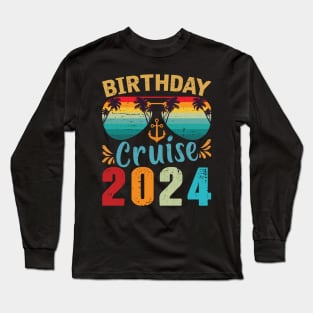 Birthday Cruise Squad Birthday Party Tee Cruise Squad 2024 Long Sleeve T-Shirt